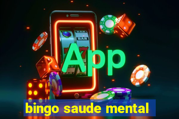 bingo saude mental